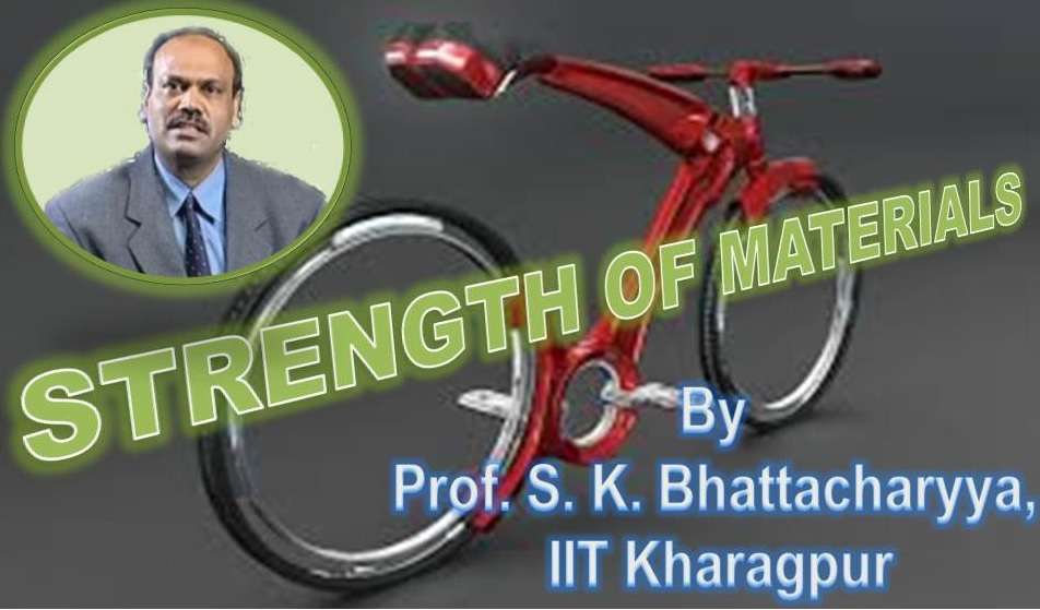 http://study.aisectonline.com/images/SubCategory/Video Lecture Series on Strength of Materials by Prof. S.K.Bhattacharyya,IIT Kharagpur.jpg